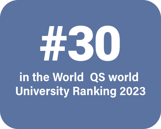 #30 in the World QS world University Ranking 2023