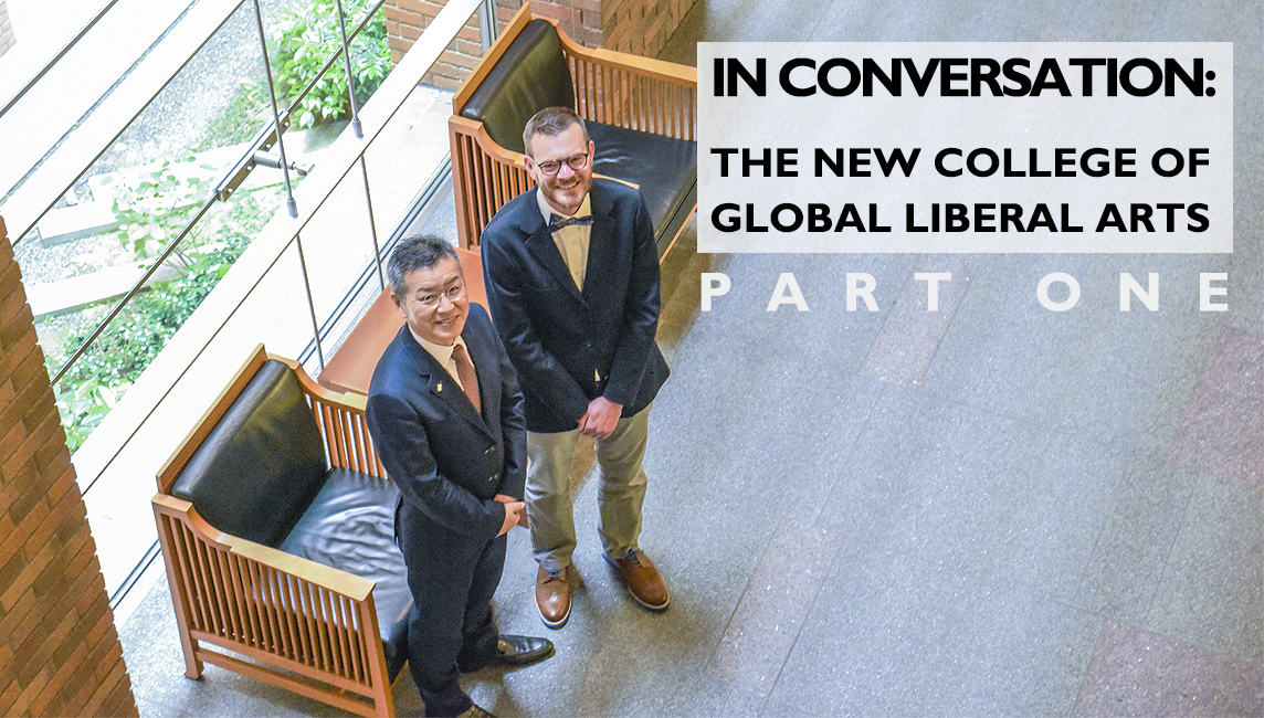 Prof. Kanayama and Dr. Youde talk about the new College of Global Liberal Arts opening in April 2019 (1/2)